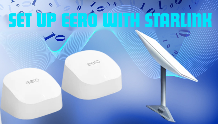 featured image on set up Eero with Starlink