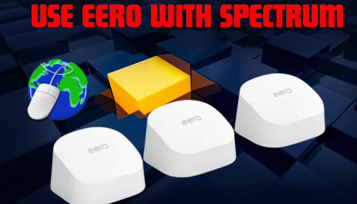 featured image on use Eero with Spectrum