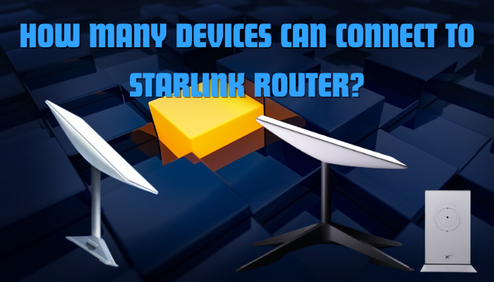 How Many Devices Can Connect to Starlink Router?