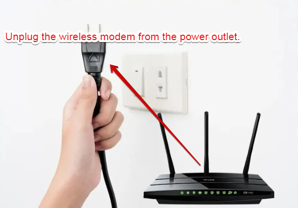 unplug the wifreless modem from the power outlet