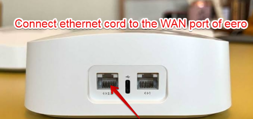 connect ethernet cord to the WAN port of eero